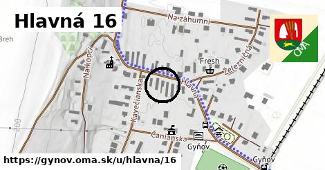 Hlavná 16, Gyňov