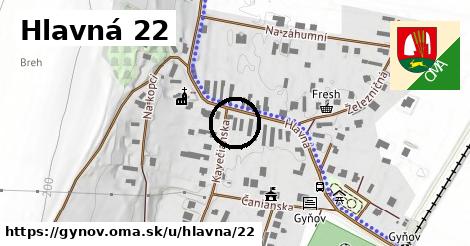 Hlavná 22, Gyňov