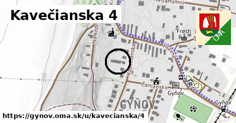 Kavečianska 4, Gyňov