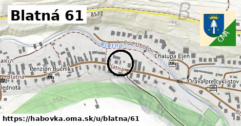 Blatná 61, Habovka