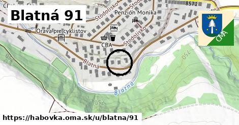 Blatná 91, Habovka