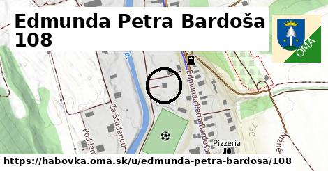 Edmunda Petra Bardoša 108, Habovka