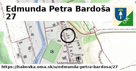 Edmunda Petra Bardoša 27, Habovka