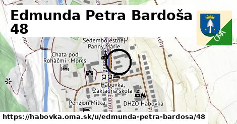 Edmunda Petra Bardoša 48, Habovka