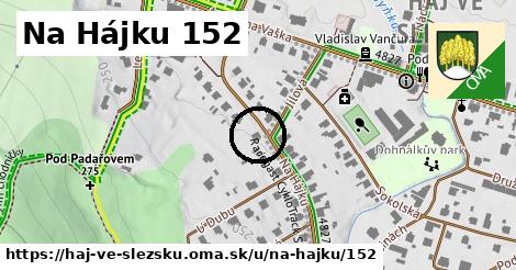 Na Hájku 152, Háj ve Slezsku