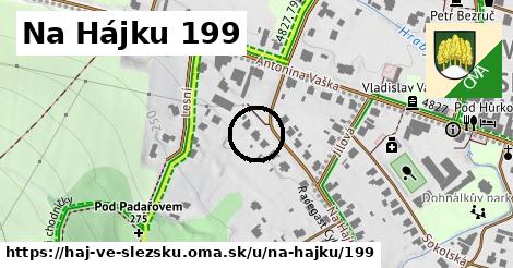 Na Hájku 199, Háj ve Slezsku