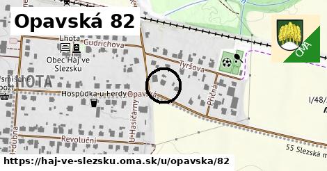 Opavská 82, Háj ve Slezsku