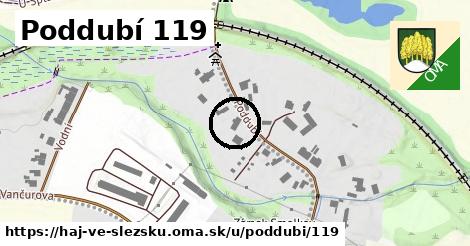 Poddubí 119, Háj ve Slezsku