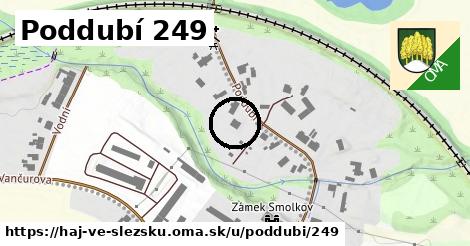 Poddubí 249, Háj ve Slezsku