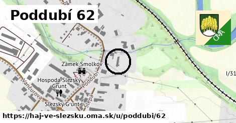 Poddubí 62, Háj ve Slezsku