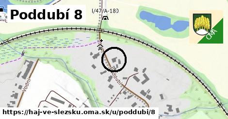 Poddubí 8, Háj ve Slezsku