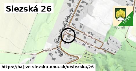 Slezská 26, Háj ve Slezsku