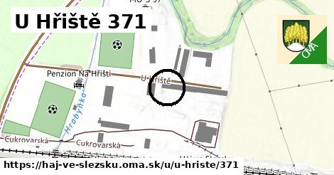 U Hřiště 371, Háj ve Slezsku