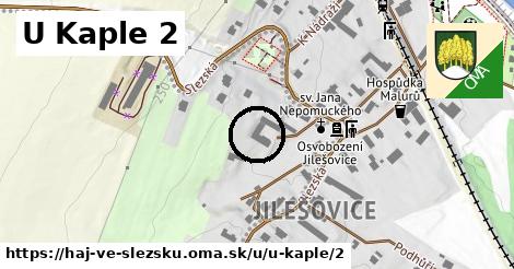 U Kaple 2, Háj ve Slezsku