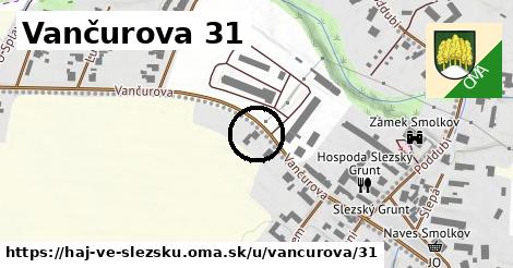 Vančurova 31, Háj ve Slezsku