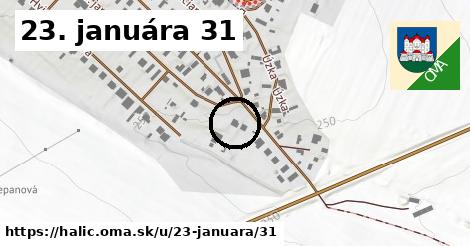 23. januára 31, Halič