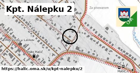 Kpt. Nálepku 2, Halič