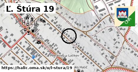 Ľ. Štúra 19, Halič