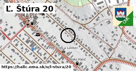 Ľ. Štúra 20, Halič