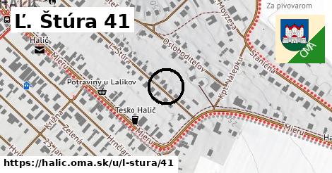Ľ. Štúra 41, Halič