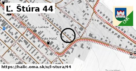 Ľ. Štúra 44, Halič