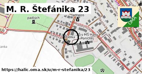 M. R. Štefánika 23, Halič