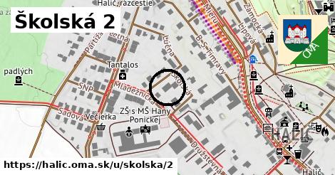 Školská 2, Halič
