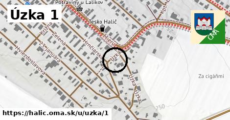 Úzka 1, Halič