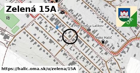 Zelená 15A, Halič