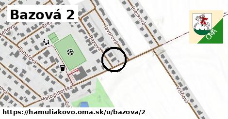 Bazová 2, Hamuliakovo