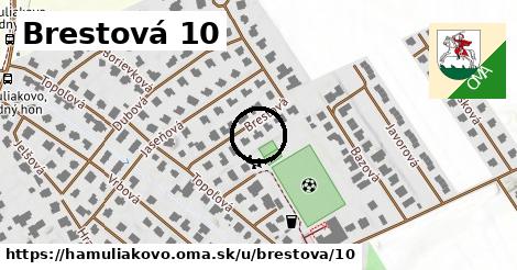 Brestová 10, Hamuliakovo