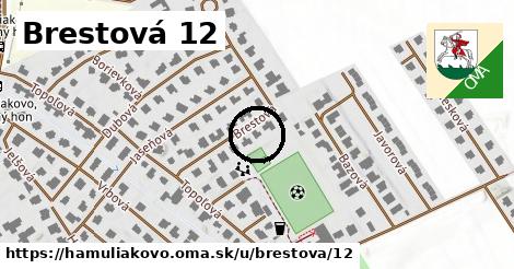 Brestová 12, Hamuliakovo