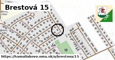 Brestová 15, Hamuliakovo