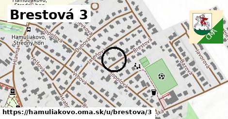 Brestová 3, Hamuliakovo