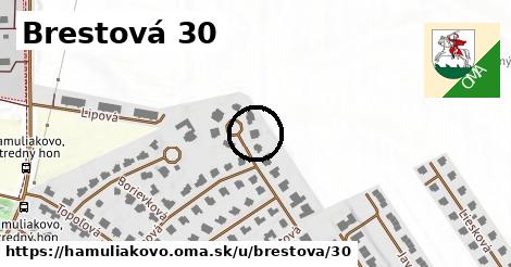 Brestová 30, Hamuliakovo