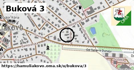 Buková 3, Hamuliakovo