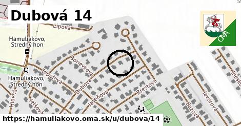 Dubová 14, Hamuliakovo