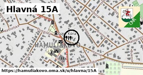 Hlavná 15A, Hamuliakovo