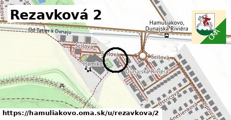 Rezavková 2, Hamuliakovo