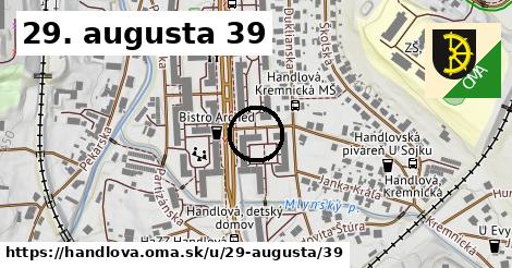 29. augusta 39, Handlová