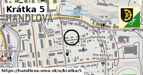 Krátka 5, Handlová