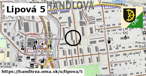 Lipová 5, Handlová