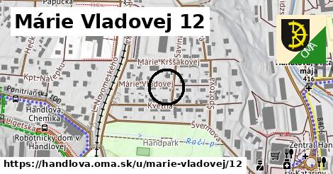 Márie Vladovej 12, Handlová