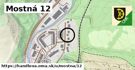 Mostná 12, Handlová