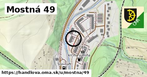 Mostná 49, Handlová