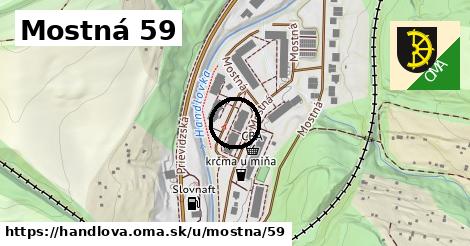 Mostná 59, Handlová