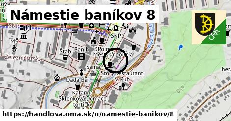 Námestie baníkov 8, Handlová