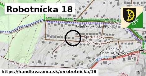 Robotnícka 18, Handlová