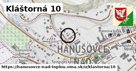 Kláštorná 10, Hanušovce nad Topľou