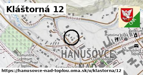 Kláštorná 12, Hanušovce nad Topľou